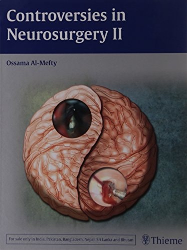 Controversies in Neurosurgery II