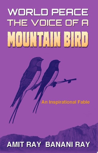 World Peace: The Voice of a Mountain Bird