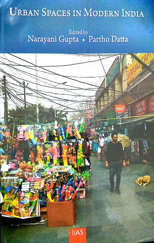 Urban Spaces in Modern India