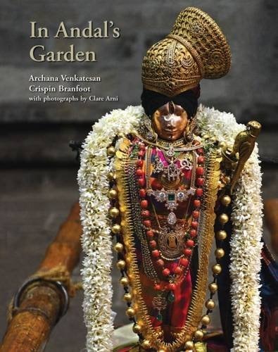 In Andal's Garden Art, Ornament and Devotion in Srivilliputtur