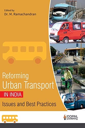 Reforming Urban Transport in India Issues and Best Practices