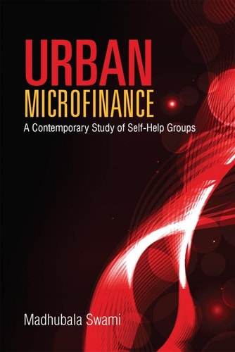 Urban Microfinance A Contemporary Study of Self-help Groups