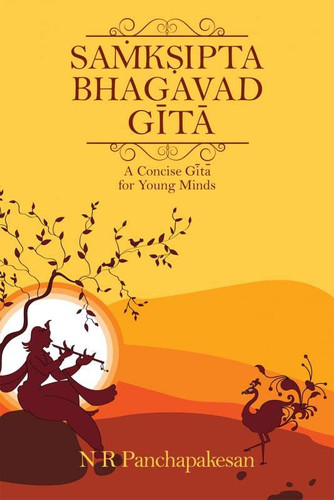 Samksipta Bhagavad Gita: A Concise Gita for Young Minds