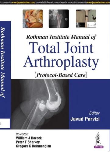 Rothman Institute Manual of Total Joint Arthroplasty Protocol-Based Care