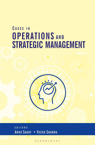 Cases in Operations and Strategic Management