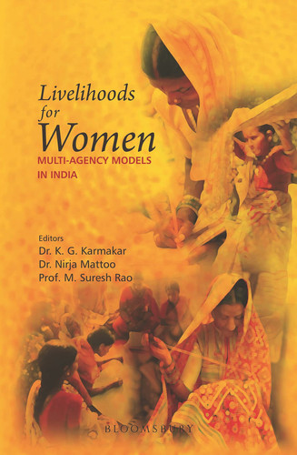 Livelihoods for Women Multi-Agency Models In India Multi - Agency Models In India