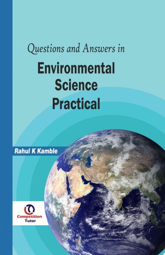 Questions and Answers in Environmental Science Practical