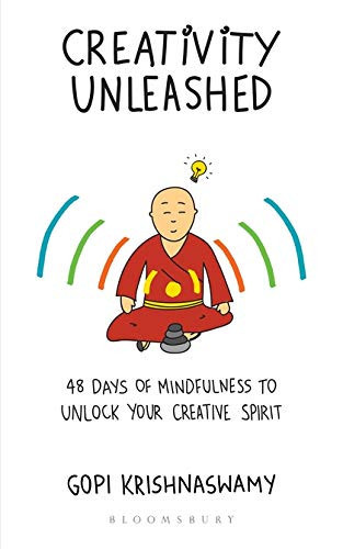 Creativity Unleashed 48 Days of Mindfulness to Unlock Your Creative Spirit