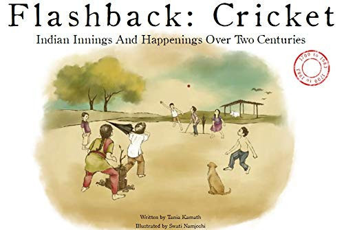 Flashback Cricket : Indian Innings and Happenings Over Two Centuries, 1700 to 1983