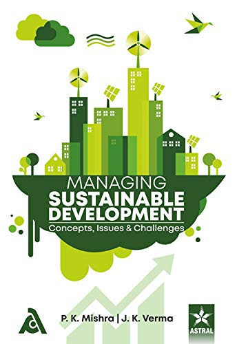 Managing Sustainable Development: Concepts Issues and Challenges