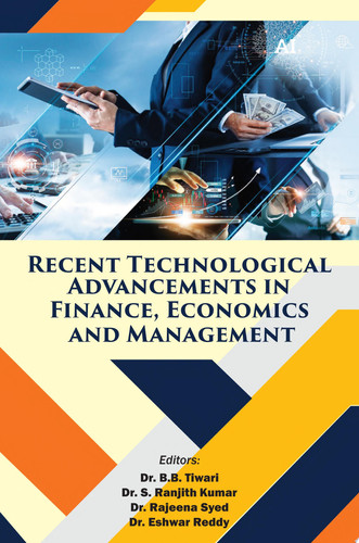 Recent Technological Advancements in Finance, Economics and Management