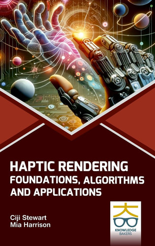 Haptic Rendering Foundations Algorithms and Applications