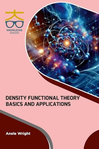 Density Functional Theory Basics and Applications