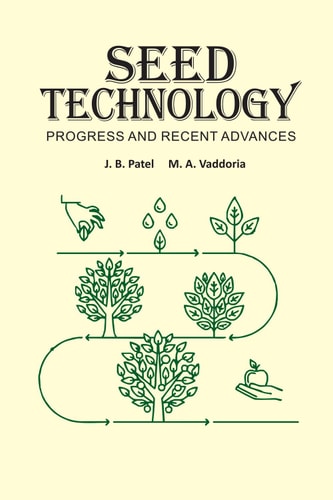 Seed Technology: Progress and Recent Advances