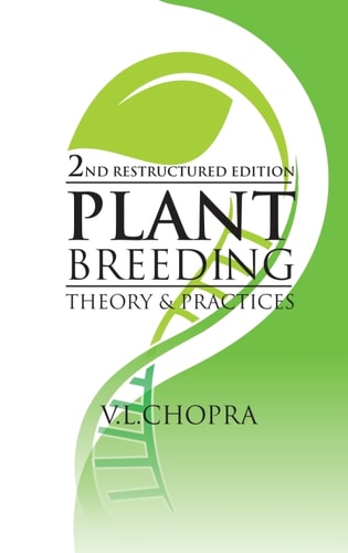 Plant Breeding: Theory and Practice: 2nd Restructured Edition
