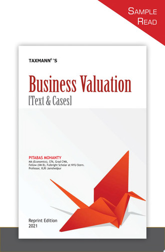 Taxmann’s Business Valuation [Text & Cases] – Judicious Mixture of Corporate Finance Theory and Business Valuation Practice | Reprint Edition 2021