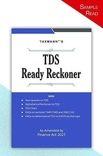 Taxmann’s TDS Ready Reckoner - Detailed Analysis of all TDS & TCS Provisions along-with Alphabetical TDS Reckoner, TDS Charts, FAQs on Section(s) 194P, 194Q & 206C(1H) | As Amended by Finance Act 2021