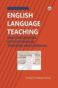 ENGLISH LANGUAGE TEACHING: Innovations and Applications in Teaching and Learning, 2021, 220 pp.