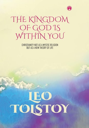 The Kingdom of God Is Within You