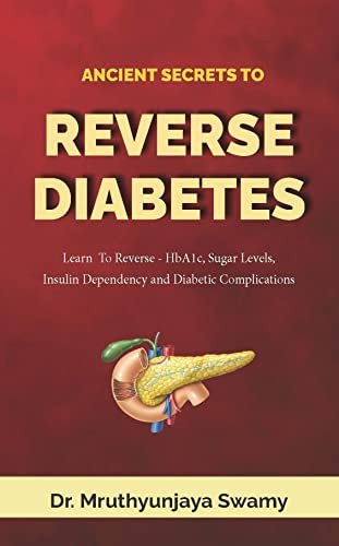 Ancient Secrets to Reverse Diabetes