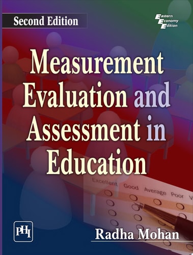 MEASUREMENT, EVALUATION AND ASSESSMENT IN EDUCATION, SECOND EDITION