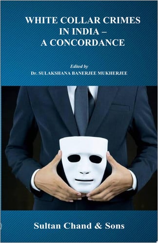White Collar Crimes in India - A Concordance
