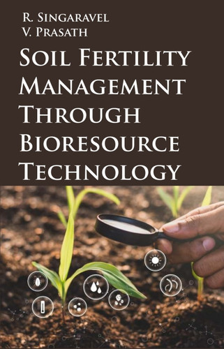 Soil Fertility Management Through Bioresource Technology