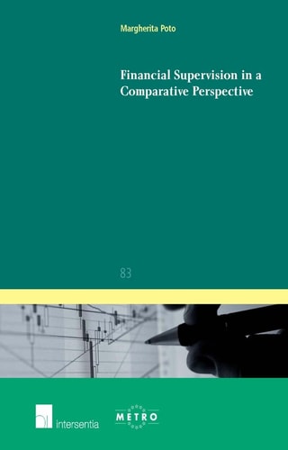 Financial Supervision in a Comparative Perspective (83) (Ius Commune: European and Comparative Law Series)