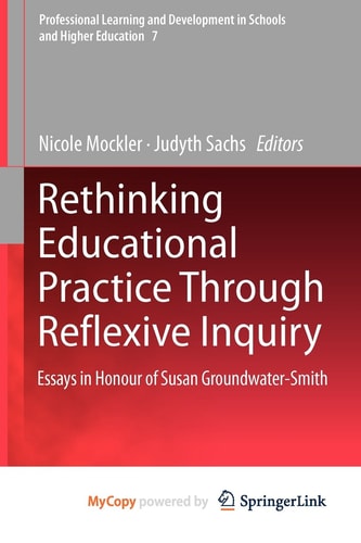 Rethinking Educational Practice Through Reflexive Inquiry