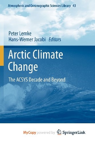Arctic Climate Change The ACSYS Decade and Beyond