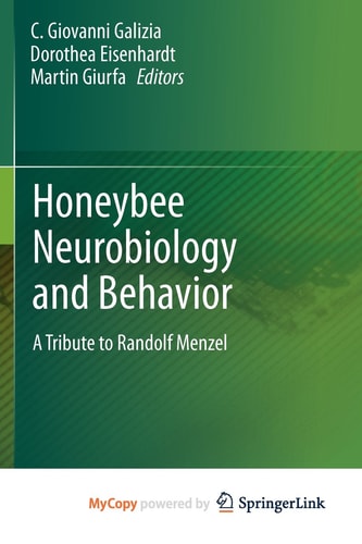 Honeybee Neurobiology and Behavior A Tribute to Randolf Menzel