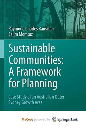 Sustainable Communities: A Framework for Planning Case Study of an Australian Outer Sydney Growth Area