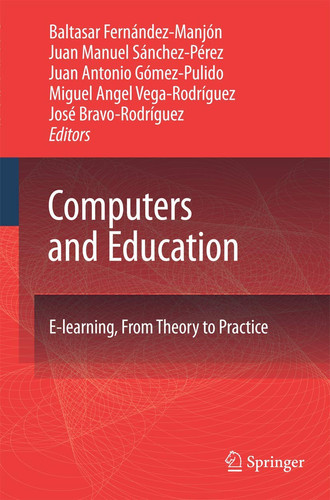 Computers and Education E-Learning, From Theory to Practice