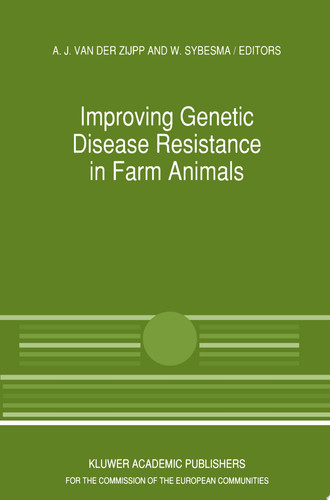 Improving Genetic Disease Resistance in Farm Animals A Seminar in the Community Programme for the Coordination of Agricultural Research, held in Brussels, Belgium, 8–9 November 1988