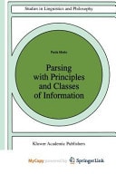 Parsing with Principles and Classes of Information