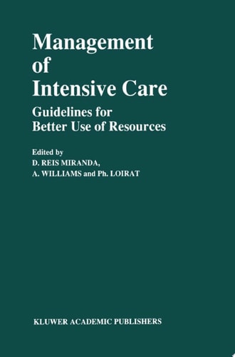 Management of Intensive Care Guidelines for Better Use of Resources
