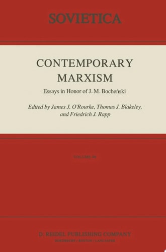 Contemporary Marxism Essays in Honor of J. M. Boche?ski