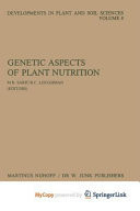 Genetic Aspects of Plant Nutrition Proceedings of the First International Symposium on Genetic Aspects of Plant Nutrition, Organized by the Serbian Academy of Sciences and Arts, Belgrade, August 30–September 4, 1982
