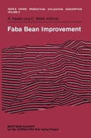 Faba Bean Improvement Proceedings of the Faba Bean Conference held in Cairo, Egypt, March 7–11, 1981