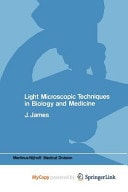 Light microscopic techniques in biology and medicine