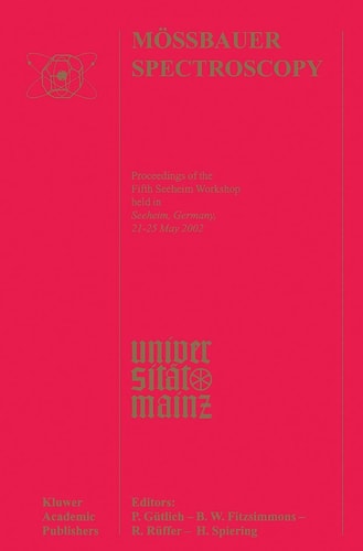 Mössbauer Spectroscopy Proceedings of the Fifth Seeheim Workshop, held in Seeheim, Germany, 21–25 May 2002