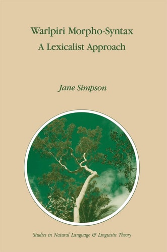 Warlpiri Morpho-Syntax A Lexicalist Approach