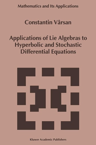 Applications of Lie Algebras to Hyperbolic and Stochastic Differential Equations