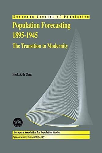 Population Forecasting 1895–1945 The Transition to Modernity