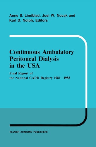 Continuous Ambulatory Peritoneal Dialysis in the USA Final Report of the National CAPD Registry 1981–1988