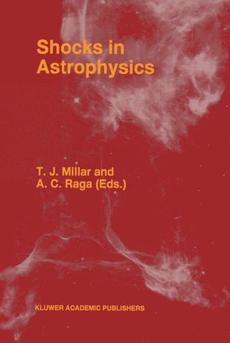 Shocks in Astrophysics Proceedings of an International Conference held at UMIST, Manchester, England from January 9–12, 1995