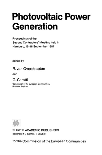 Photovoltaic Power Generation Proceedings of the Second Contractors’ Meeting held in Hamburg, 16–18 September 1987