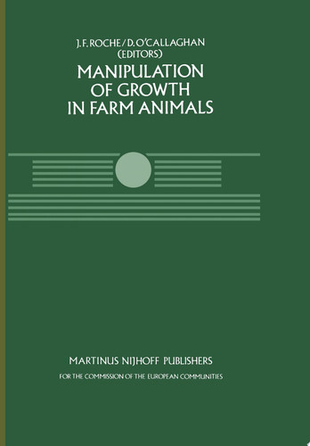 Manipulation of Growth in Farm Animals A Seminar in the CEC Programme of Coordination of Research on Beef Production, held in Brussels December 13–14, 1982