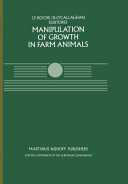 Manipulation of Growth in Farm Animals A Seminar in the CEC Programme of Coordination of Research on Beef Production, held in Brussels December 13–14, 1982