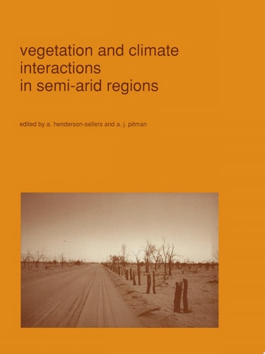 Vegetation and climate interactions in semi-arid regions